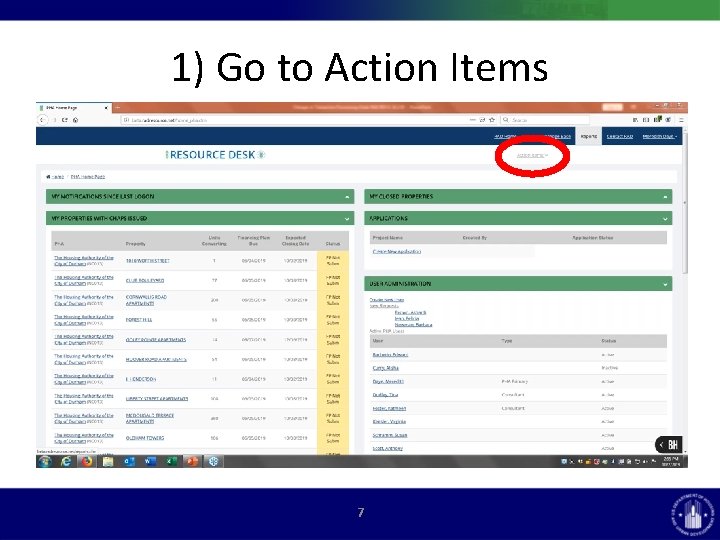 1) Go to Action Items (show the steps in the request process) 7 