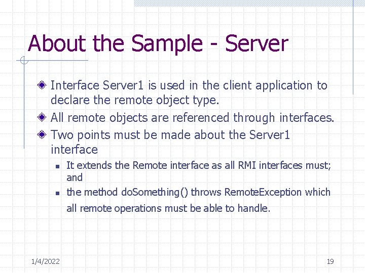 About the Sample - Server Interface Server 1 is used in the client application