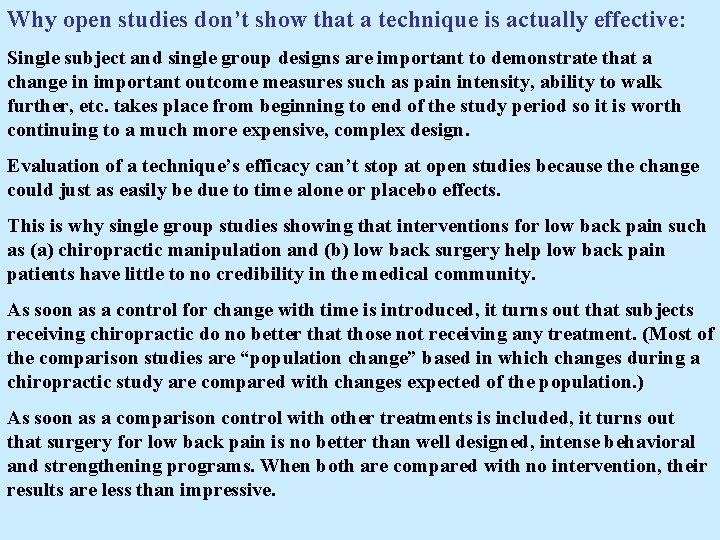 Why open studies don’t show that a technique is actually effective: Single subject and