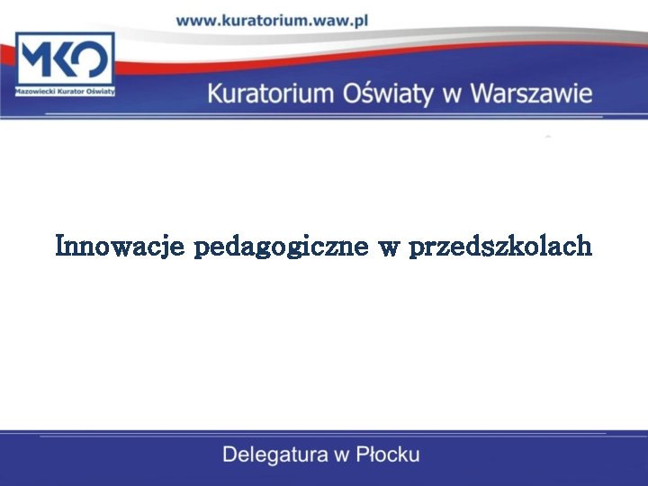 Innowacje pedagogiczne w przedszkolach 