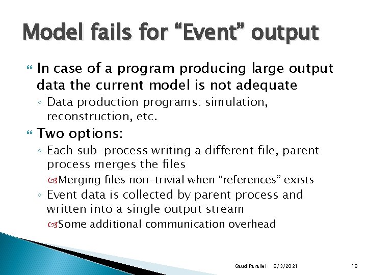 Model fails for “Event” output In case of a program producing large output data Model fails for “Event” output In case of a program producing large output data