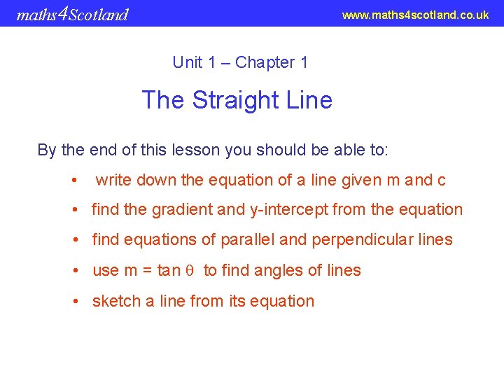 maths 4 Scotland www. maths 4 scotland. co. uk Unit 1 – Chapter 1