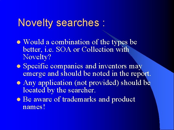 Novelty searches : Would a combination of the types be better, i. e. SOA