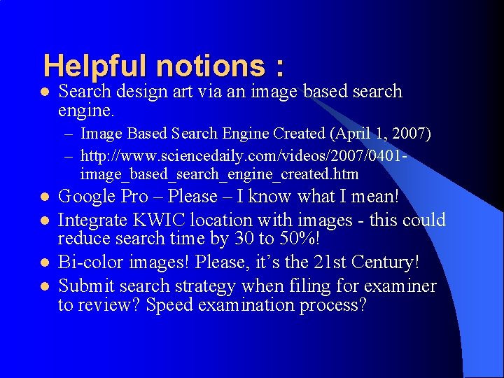 Helpful notions : l Search design art via an image based search engine. –