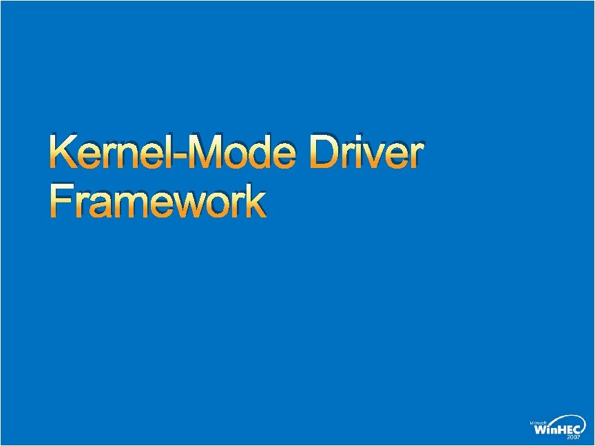 Kernel-Mode Driver Framework 