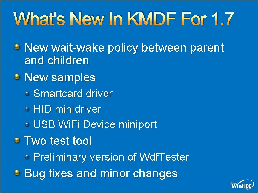 What's New In KMDF For 1. 7 New wait-wake policy between parent and children