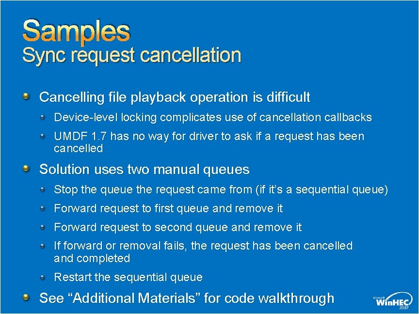 Samples Sync request cancellation Cancelling file playback operation is difficult Device-level locking complicates use