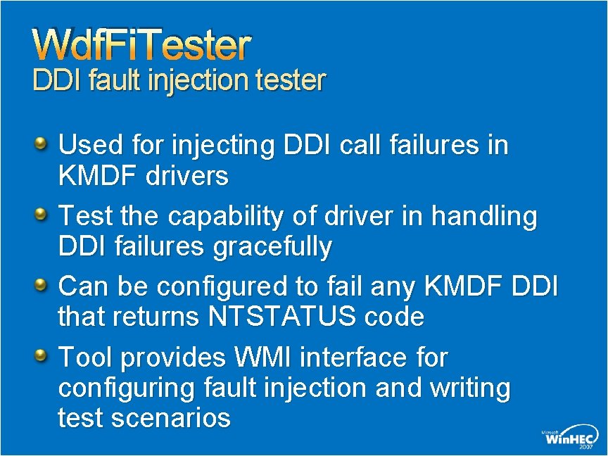 Wdf. Fi. Tester DDI fault injection tester Used for injecting DDI call failures in