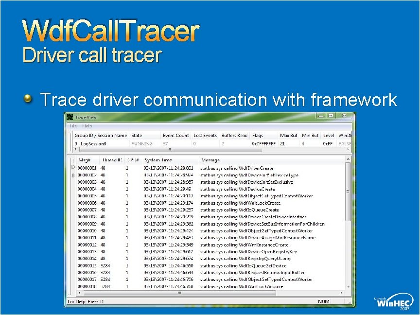 Wdf. Call. Tracer Driver call tracer Trace driver communication with framework 