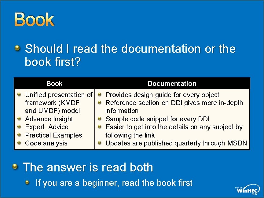 Book Should I read the documentation or the book first? Book Unified presentation of