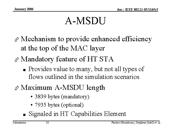 January 2006 doc. : IEEE 802. 11 -05/1165 r 3 A-MSDU Æ Mechanism to