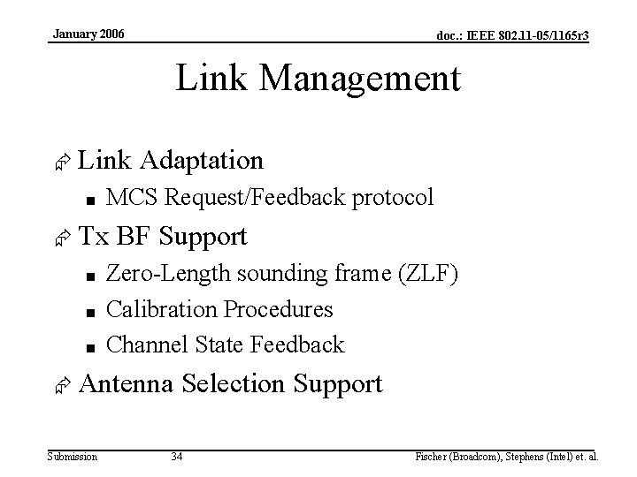 January 2006 doc. : IEEE 802. 11 -05/1165 r 3 Link Management Æ Link