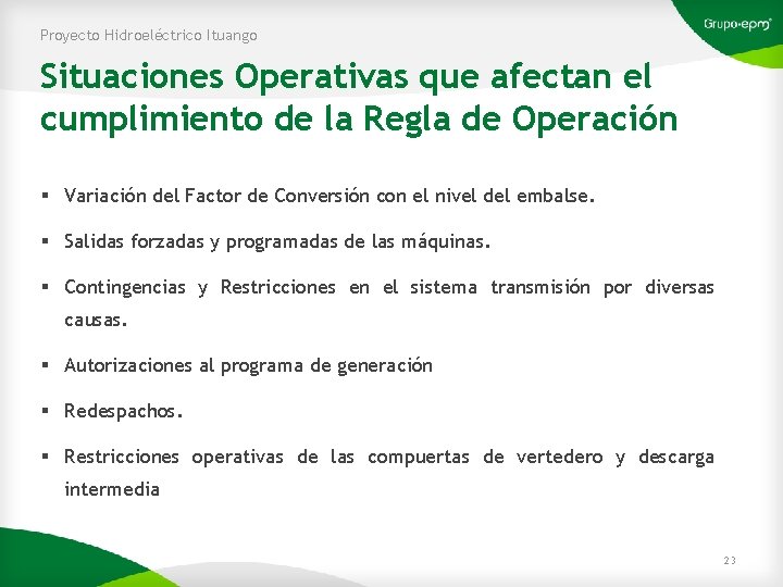 Proyecto Hidroeléctrico Ituango Situaciones Operativas que afectan el cumplimiento de la Regla de Operación