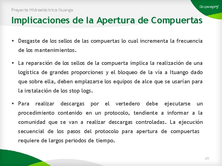 Proyecto Hidroeléctrico Ituango Implicaciones de la Apertura de Compuertas § Desgaste de los sellos