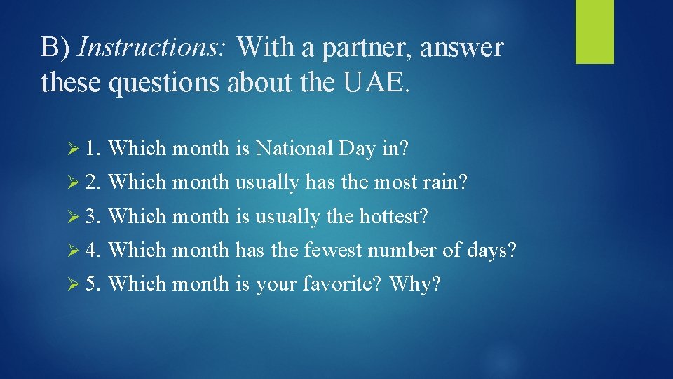 B) Instructions: With a partner, answer these questions about the UAE. Ø 1. Which