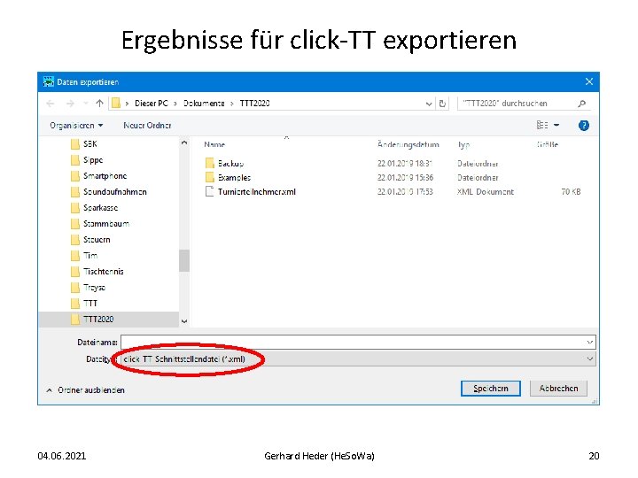 Ergebnisse für click-TT exportieren 04. 06. 2021 Gerhard Heder (He. So. Wa) 20 