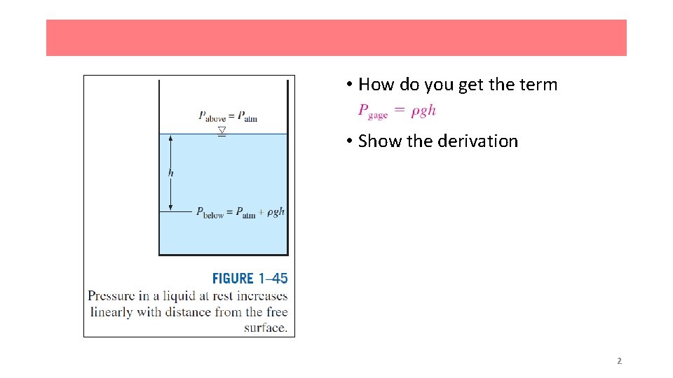  • How do you get the term • Show the derivation 2 