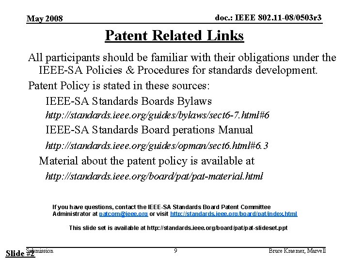 doc. : IEEE 802. 11 -08/0503 r 3 May 2008 Patent Related Links All