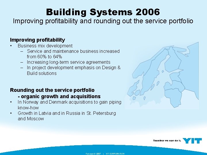 Building Systems 2006 Improving profitability and rounding out the service portfolio Improving profitability •