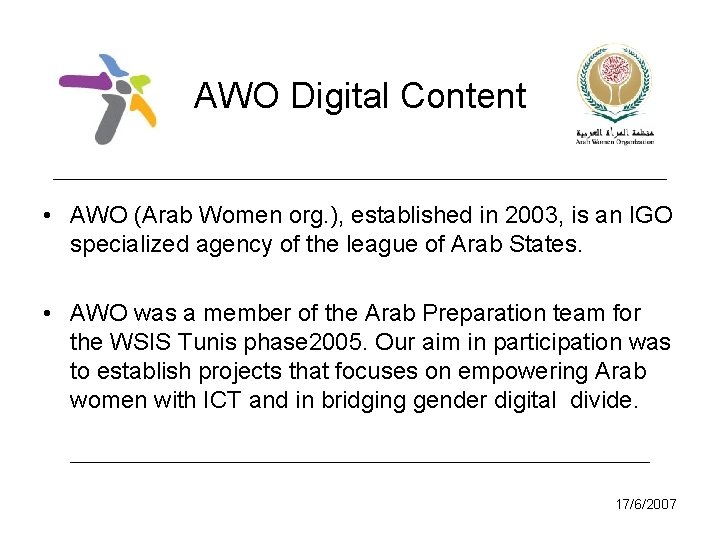 AWO Digital Content • AWO (Arab Women org. ), established in 2003, is an