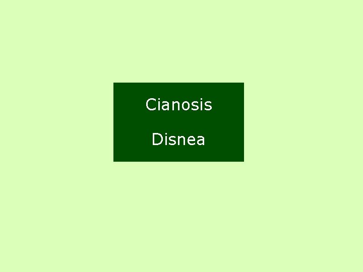Cianosis Disnea Cianosis Disnea