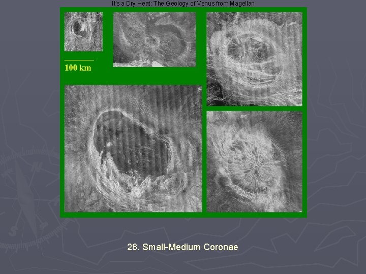 It's a Dry Heat: The Geology of Venus from Magellan 28. Small-Medium Coronae 