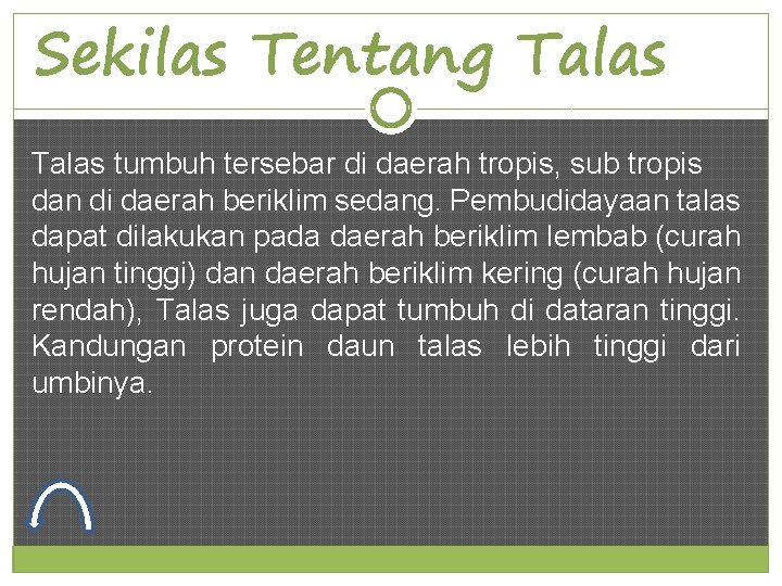 Sekilas Tentang Talas tumbuh tersebar di daerah tropis, sub tropis dan di daerah beriklim