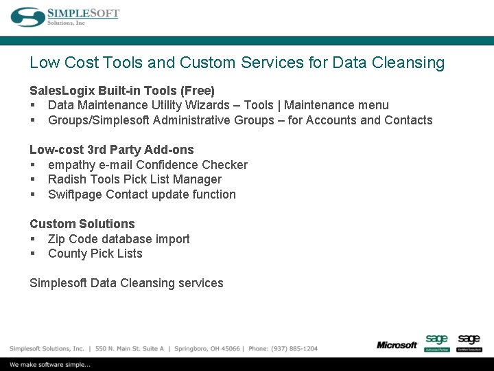 Low Cost Tools and Custom Services for Data Cleansing Sales. Logix Built-in Tools (Free)