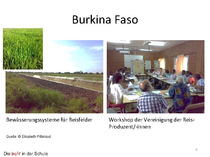 Burkina Faso Bewässerungssysteme für Reisfelder Workshop der Vereinigung der Reis. Produzent/-innen Quelle: © Elisabeth