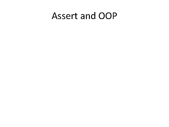 Assert and OOP 