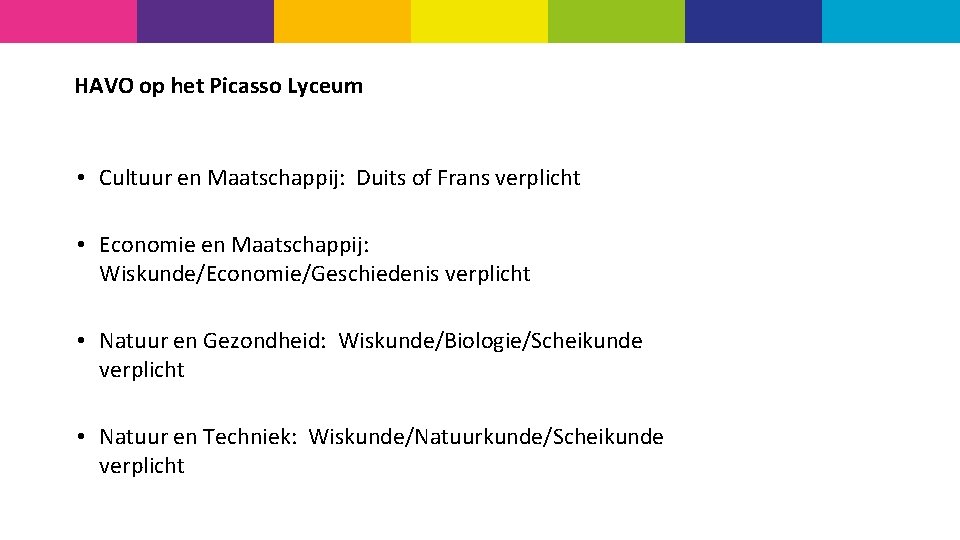 HAVO op het Picasso Lyceum • Cultuur en Maatschappij: Duits of Frans verplicht •