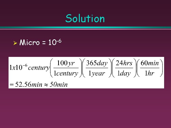 Solution Ø Micro = 10 -6 