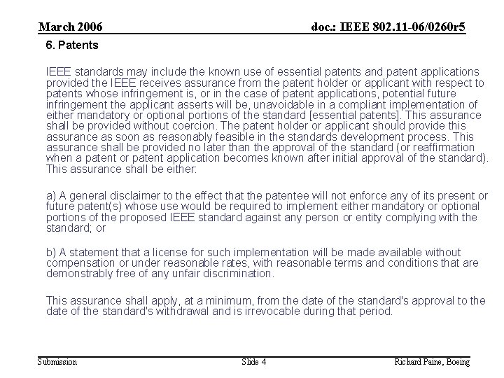 March 2006 doc. : IEEE 802. 11 -06/0260 r 5 6. Patents IEEE standards