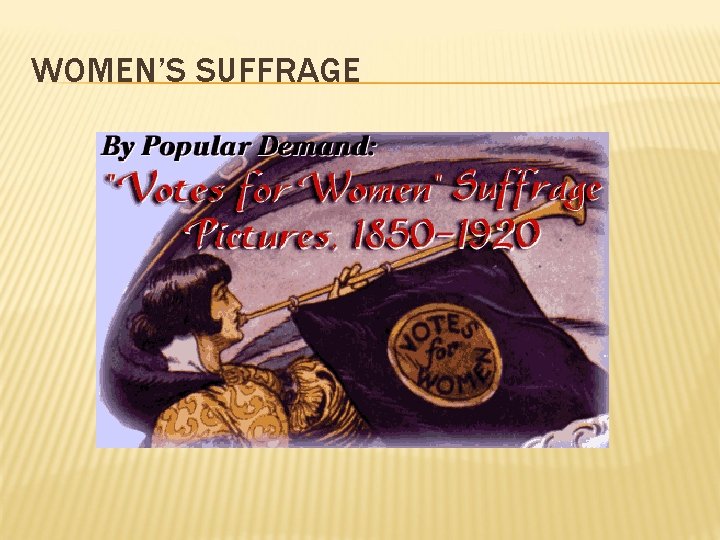 WOMEN’S SUFFRAGE 