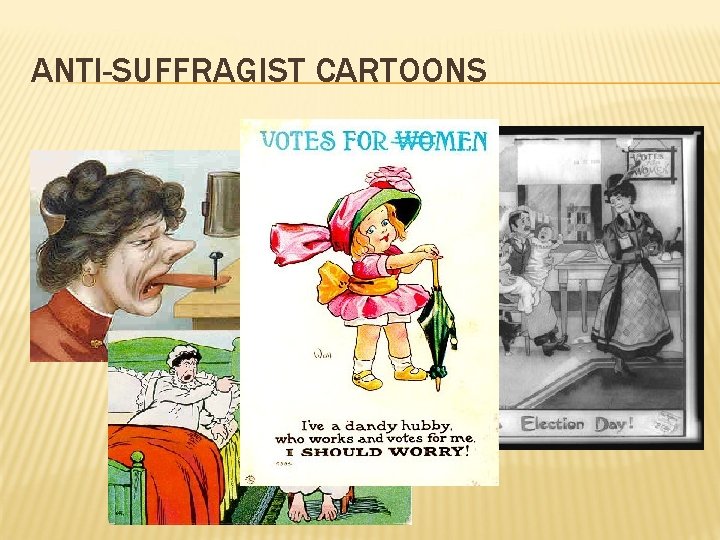 ANTI-SUFFRAGIST CARTOONS 