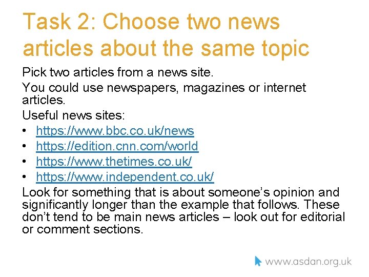 Task 2: Choose two news articles about the same topic Pick two articles from Task 2: Choose two news articles about the same topic Pick two articles from
