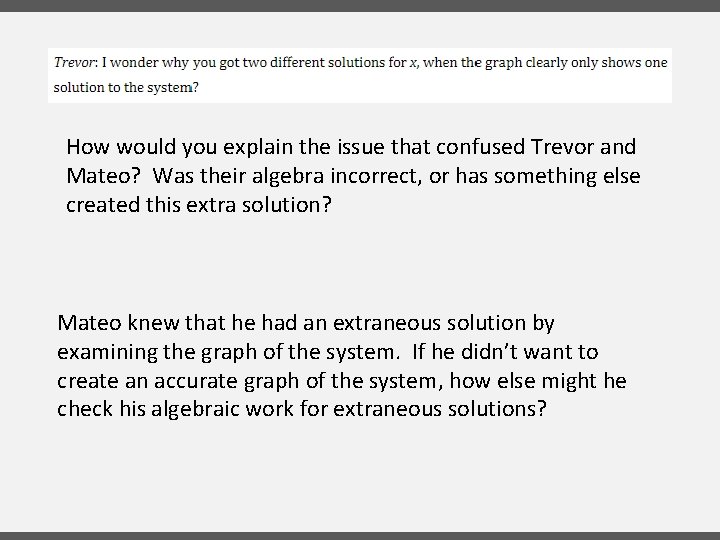 How would you explain the issue that confused Trevor and Mateo? Was their algebra