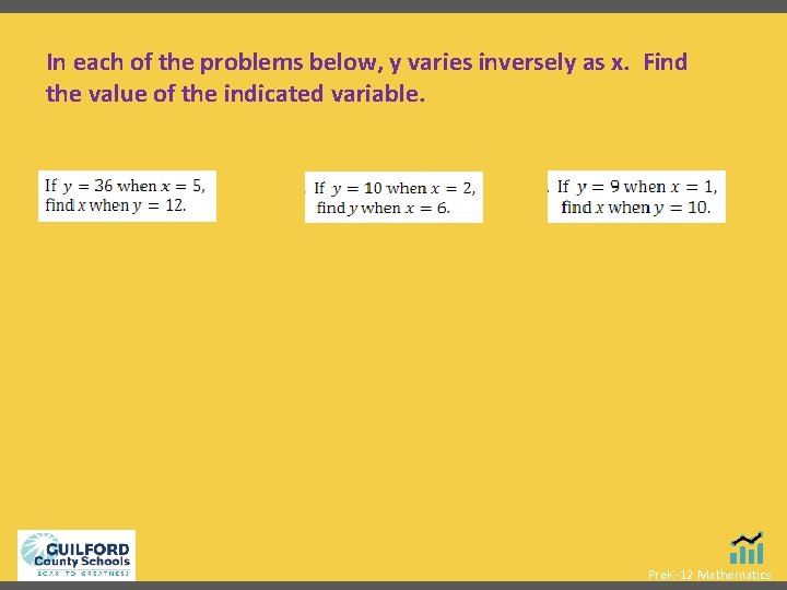In each of the problems below, y varies inversely as x. Find the value In each of the problems below, y varies inversely as x. Find the value