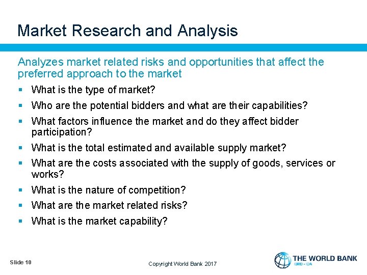 Market Research and Analysis Analyzes market related risks and opportunities that affect the preferred