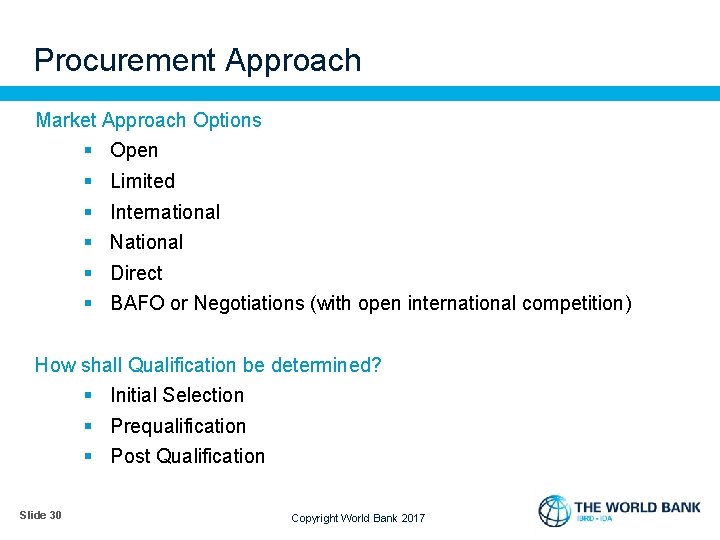 Procurement Approach Market Approach Options § § § Open Limited International National Direct BAFO