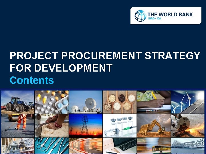 PROJECT PROCUREMENT STRATEGY FOR DEVELOPMENT Contents 