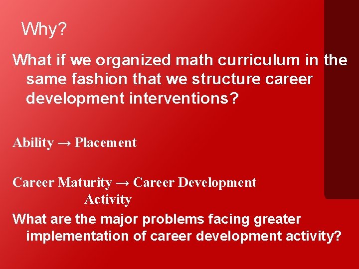 Why? What if we organized math curriculum in the same fashion that we structure