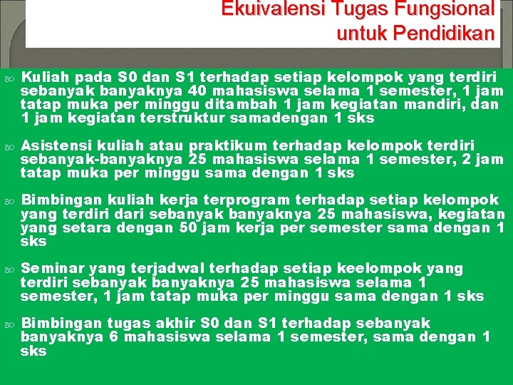 Ekuivalensi Tugas Fungsional untuk Pendidikan Kuliah pada S 0 dan S 1 terhadap setiap