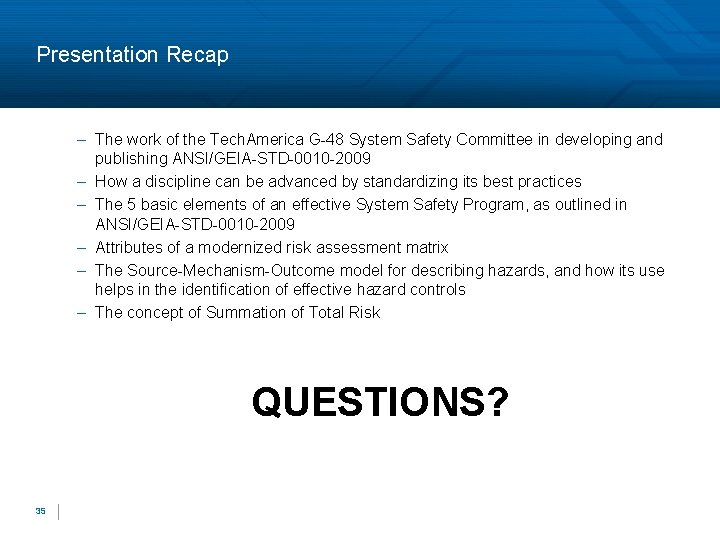 Presentation Recap – The work of the Tech. America G-48 System Safety Committee in