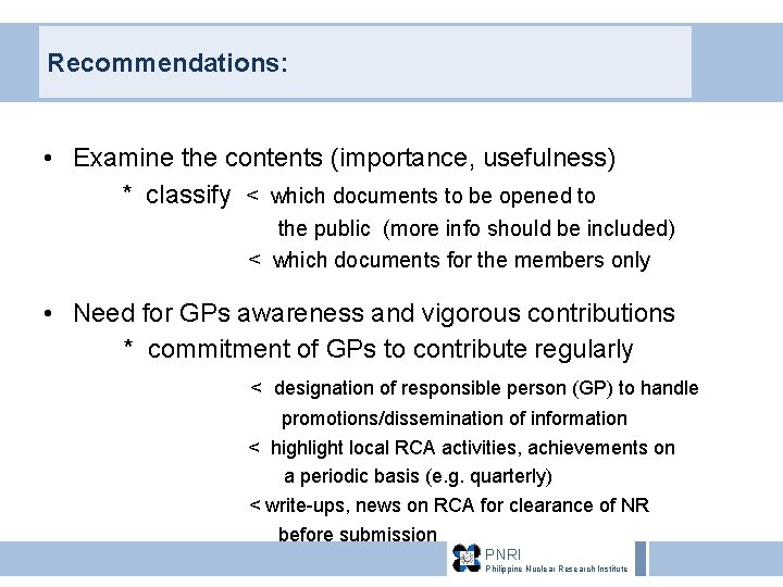 Recommendations: • Examine the contents (importance, usefulness) * classify < which documents to be