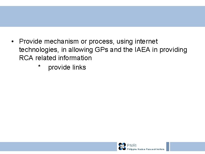  • Provide mechanism or process, using internet technologies, in allowing GPs and the