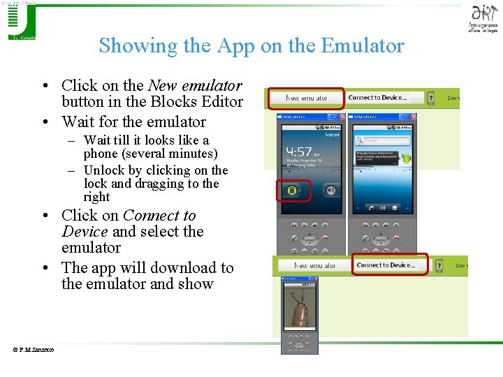 Showing the App on the Emulator • Click on the New emulator button in