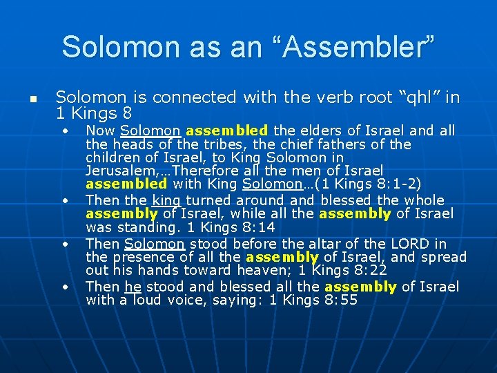 Solomon as an “Assembler” n Solomon is connected with the verb root “qhl” in