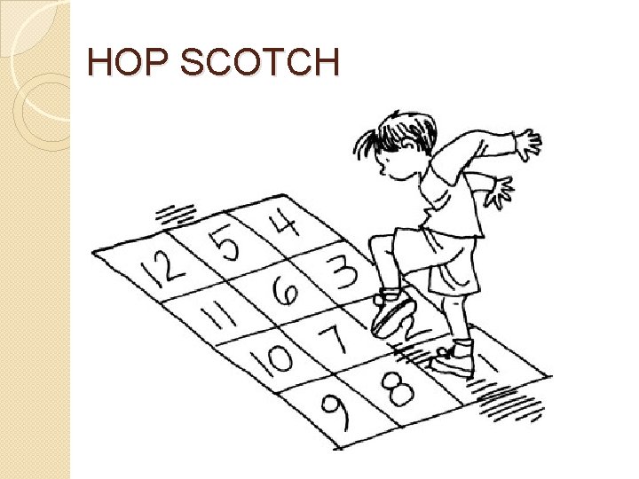 HOP SCOTCH 