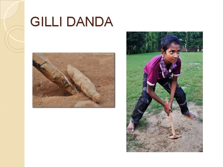 GILLI DANDA 